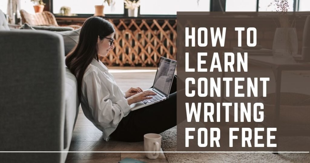 Learn Content Writing For Free and start earning online as a freelancer.