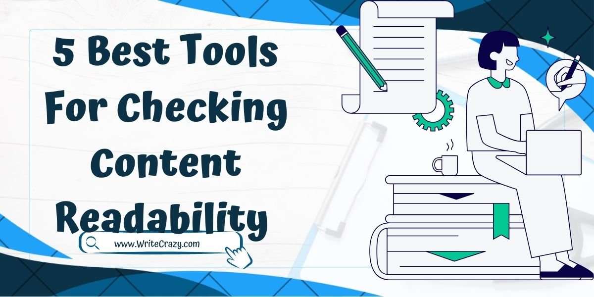 5 Best Tools For Checking Content Readability Online - Writecrazy ...