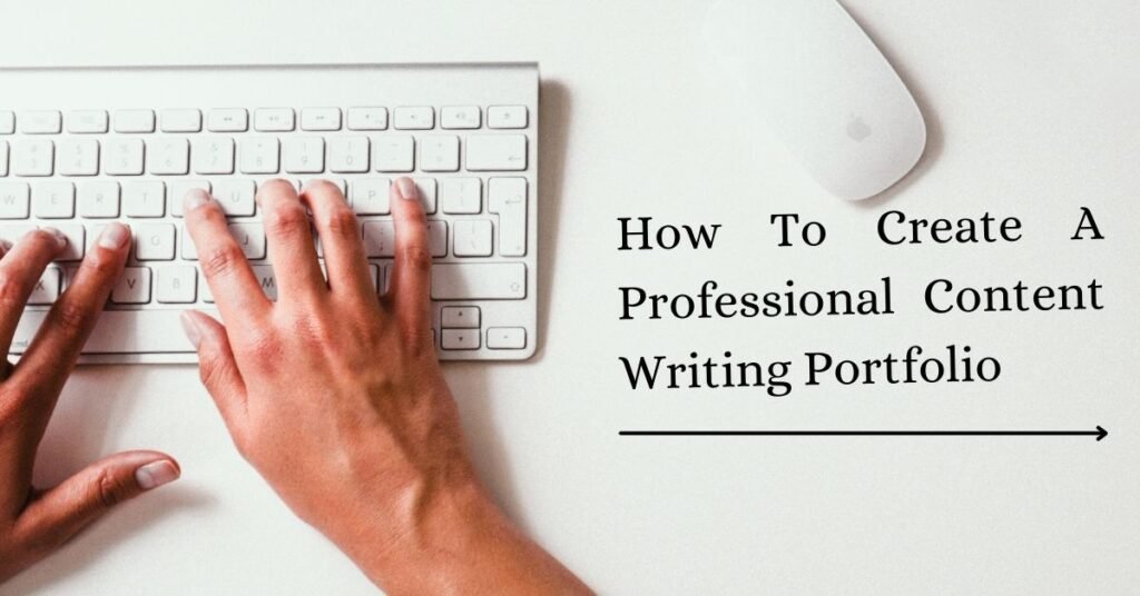 How to create a content writing portfolio