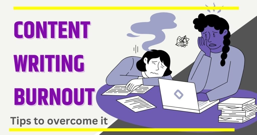 how to get rid of content writing burnout as freelancer