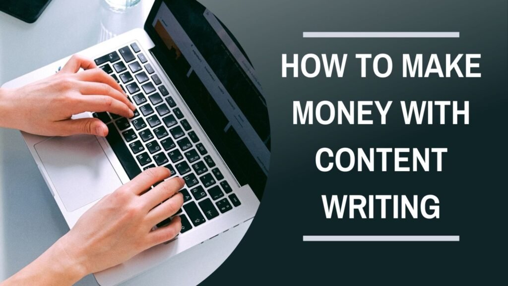 How to make money with content writing in 2024