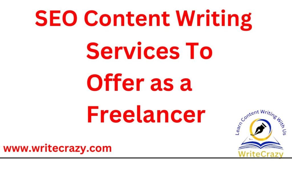 SEO content writing services to offer as a freelancer