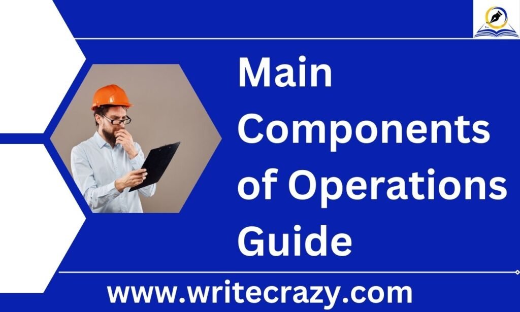 What Are The Main Components Of Operations Manual