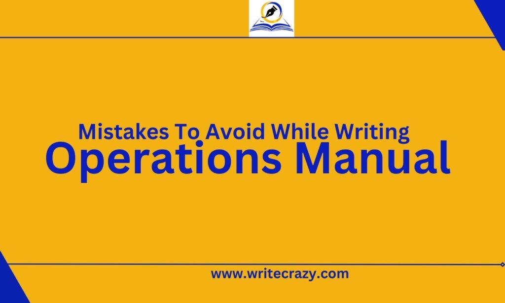 Operations Manual Writing Mistakes To Avoid as a Technical Writer