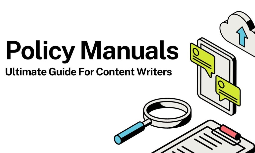 Policy Manual: The Ultimate Guide For Technical Writers