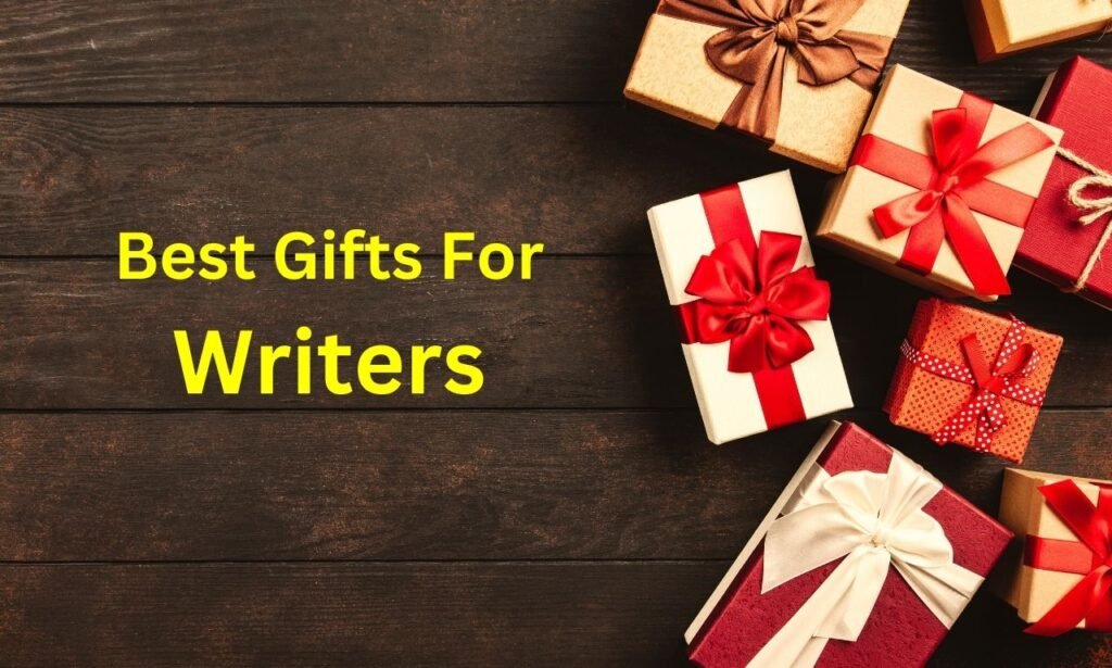 Best Gifts For Writers