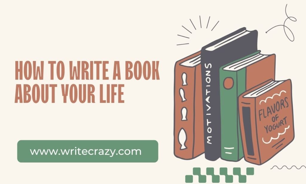 How To Start Writing A Book About Your Life?