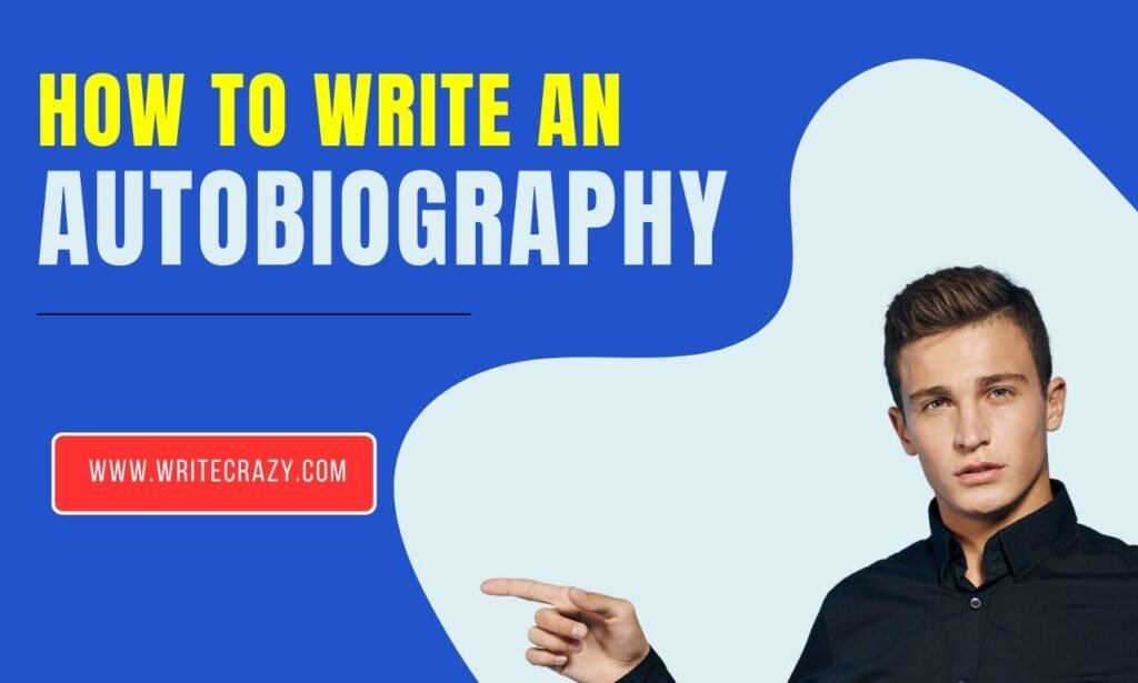 how to write an autobiography: Writing an autobiography: Steps to write an autobiography