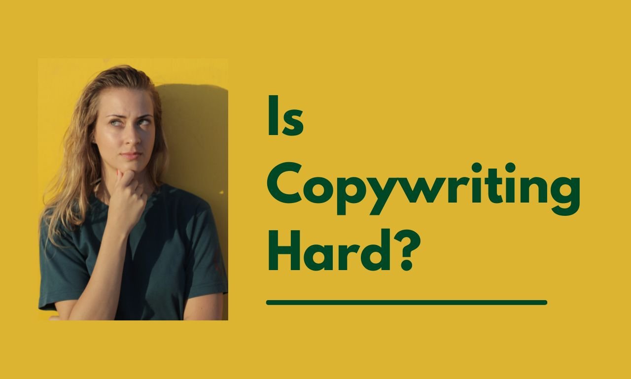 Is Copywriting Hard For Content Writers? Ultimate Guide