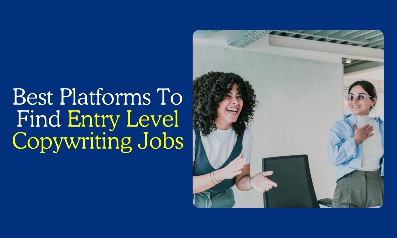 best platforms to find entry level copywriting jobs